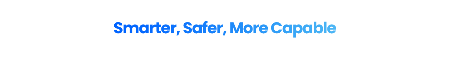 Smarter, Safer, More Capable.png